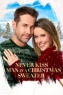 Plakat Nigdy nie całuj faceta w świątecznym swetrze