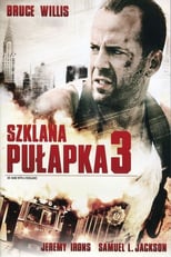 Plakat CANAL+ FILM W AKCJI: Szklana pułapka 3