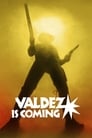 Plakat Valdez przybywa