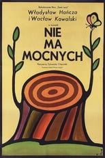 Plakat Nie ma mocnych