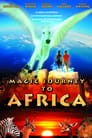 Plakat Magiczna podróż do Afryki
