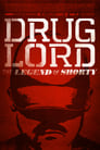 Plakat Drug Lord: The Legend Of Shorty