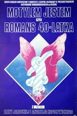 Plakat Motylem jestem, czyli romans 40-latka