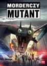 Plakat Morderczy Mutant