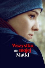 Plakat Wszystko dla mojej matki