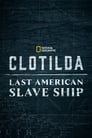 Plakat Clotilda: ostatni statek niewolniczy