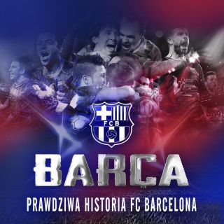 Barca - Prawdziwa historia FC Barcelony w Showmax